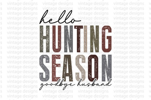 Hello Hunting Season Goodbye Husband: A Crafts & Graphics Designer’s Review