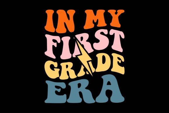 In My First Grade Era Graphics for Crafts & Digital Selling
