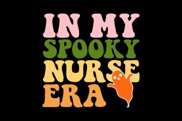 In My Spooky Nurse Era – Crafting Graphics for Halloween Magic