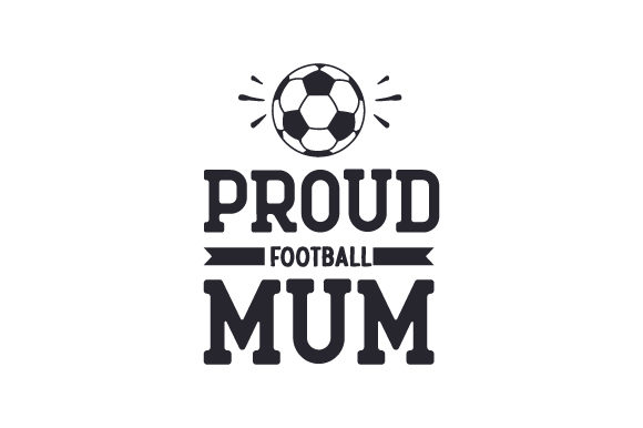Proud Football Mum: Sports Crafts Asset Review